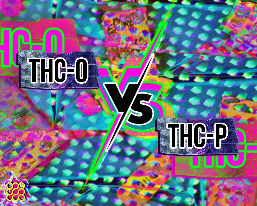 THC-O v.s. THC-P: Ultimate Cannabinoid 101 Guide