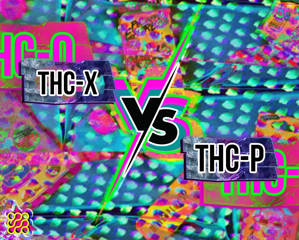 THC-X v.s. THC-P: Ultimate Cannabinoid 101 Guide